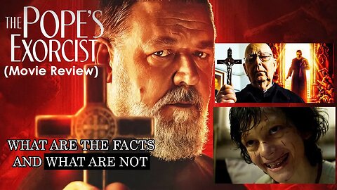 THE POPE'S EXORCIST (2023) – How Much of 'The Pope's Exorcist' Is True? THE 6 MAJOR CHANGES