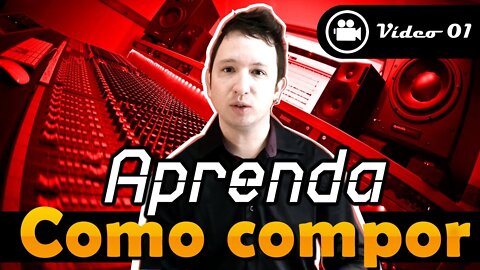 COMPOSIÇÃO 01: Como compor musica? Aprenda composição musical, fazer música do zero!