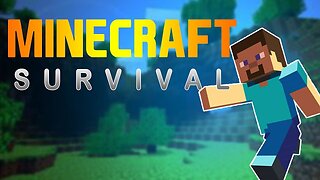 Minecraft gameplay Surviving time