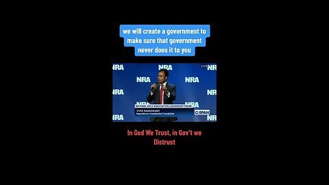 Vivek Speaking to the NRA Leadership Forum: In God We Trust & in Government We Distrust