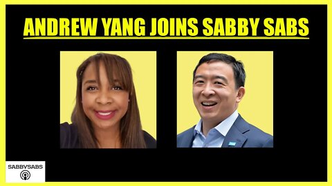 ANDREW YANG JOINS SABBY SABS (clip)