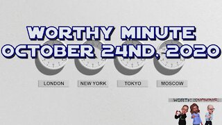 Worthy Minute - October 24th 2020