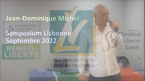 Intervention de Jean-Dominique Michel au Symposium de Lisbonne