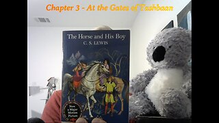 Chapter 3 - The Horse and His Boy, by CS Lewis. StoryTime with Uncle Levi