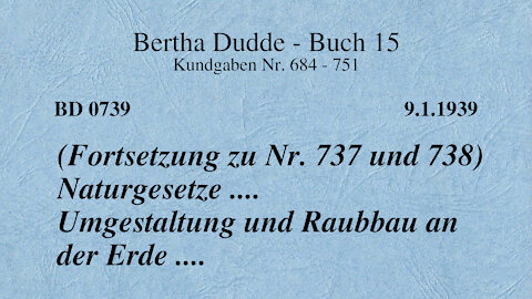 BD 0739 - NATURGESETZE ... UMGESTALTUNG UND RAUBBAU AN DER ERDE ... (FORTSETZUNG ZU NR. 737 UND 738)