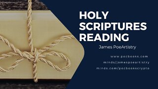 Joshua Chapter 24 Bible Reading By James PoeArtistry Productions