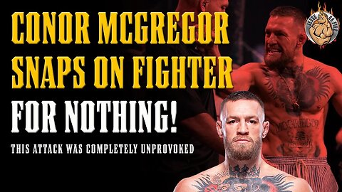 Conor McGregor GOES OFF on Fighter For NO REASON!
