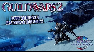 GUILD WARS 2 THE ICEBROOD SAGA LW5 0063 LIVING WORLD 5 Mor Tah Meth ADVENTURES Pt.3 Shadow In Ice