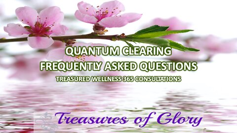 Quantum Clearing FAQ – TW365 Episode 33