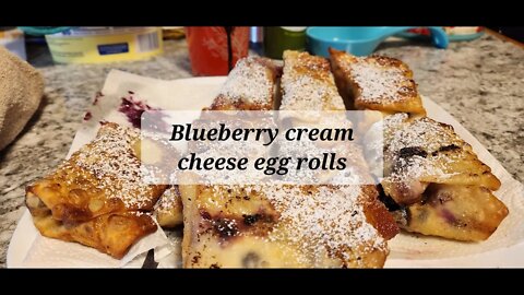 Blueberry cream cheese egg rolls #eggrolls #blueberry