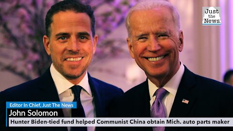 Hunter Biden-tied fund helped Communist China