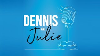 Dennis & Julie: Marriage vs College