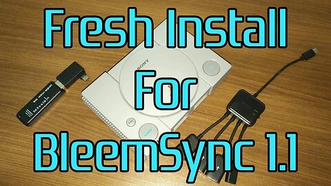 BleemSync 1.1 Fresh Install - OTG Support For Playstation Classic! | HOW TO
