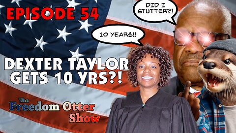 Episode 54 : Dexter Taylor Gets 10 yrs?!