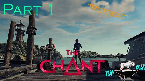 The Chant - Playthrough - Part 1