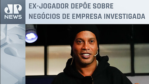 Ronaldinho Gaúcho vai à CPI das Criptomoedas nesta terça com liberação para ficar em silêncio