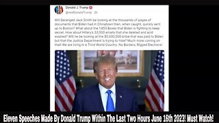 Eleven Speeches Made By Donald Trump Within The Last Two Hours June 16th 2023! Must Watch!