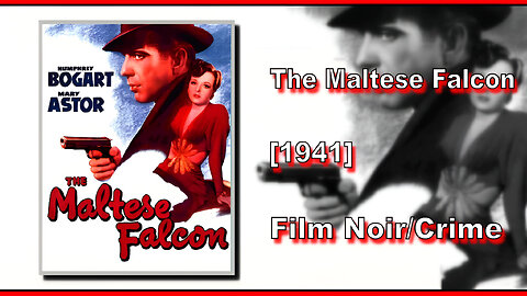 The Maltese Falcon (1941) | FILM NOIR/CRIME | FULL MOVIE