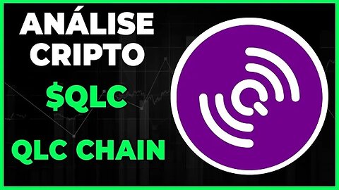 ANÁLISE CRIPTO QLC QLC CHAIN - DIA - 20-02-23 - #qlc #criptomoedas