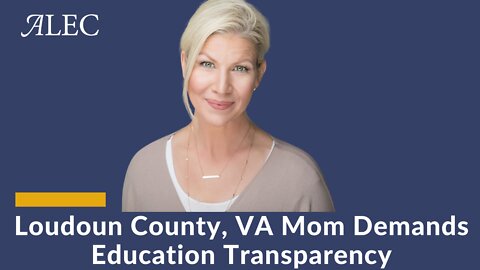 Meet the Loudoun County, VA Mom Fighting for Education Transparency