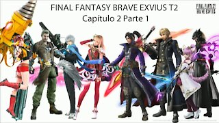 FF Brave Exvius HD T2 Capitulo 2 Parte 1 Historia (Sin gameplay)