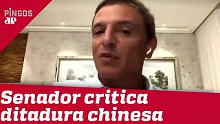 Senador faz alerta sobre ditadura chinesa