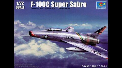 Episode:26 Part Two Kit Review: Trumpeter 1/72 scale F-100C Super Sabre