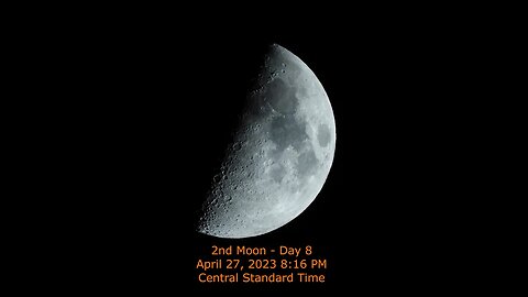 Moon Phase - April 27, 2023 8:16 PM CST (2nd Moon Day 8)