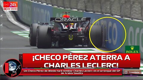 Un Checo Pérez de Miedo hará temblar a Charles Leclerc en el arranque del GP de Arabia Saudita