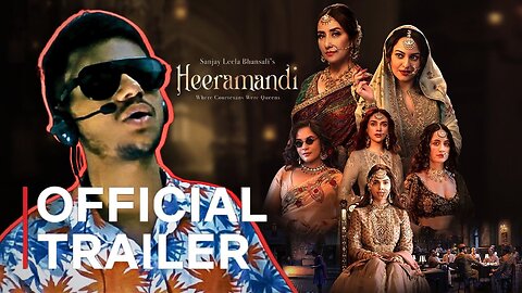 Heeramandi: The Diamond Bazaar | Sanjay Leela Bhansali | Official Trailer | Reaction | Shaikh Raqib