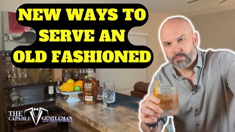 New Ways to Serve an Old Fashioned