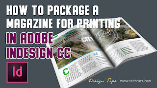 How to Package a Magazine for Printing in Adobe InDesign CC