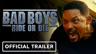 Bad Boys: Ride or Die - Official Final Trailer