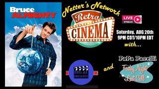 Netter's Network Retro Cinema Presents: Bruce Almighty