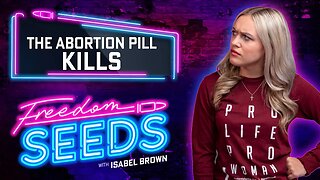 The Abortion Pill KILLS