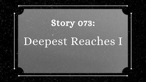 Deepest Reaches I - The Penned Sleuth Short Story Podcast - 073