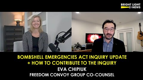 Bombshell Emergencies Act Inquiry Update + How to Contribute to the Inquiry -Eva Chipiuk, Lawyer