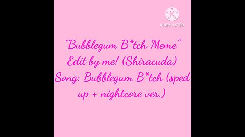 Bubblegum B*tch Meme GachaClub