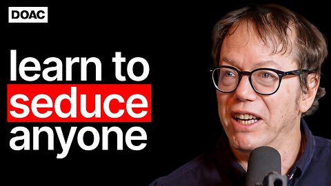 Robert Greene: How To Seduce Anyone, Build Confidence & Become Powerful