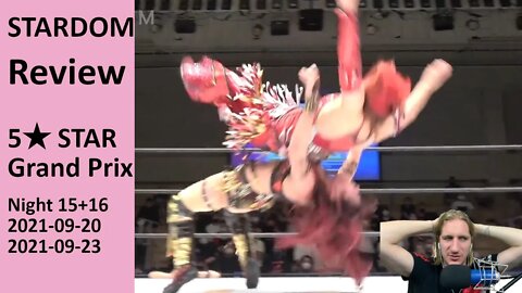 CAN SOMEONE TRANSLATE MINA FOR ME PLEASE?? | STARDOM 5 Star Grand Prix 2021 (Night 15+16) [Review]