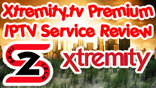 Xtremity TV IPTV Premium Service Review