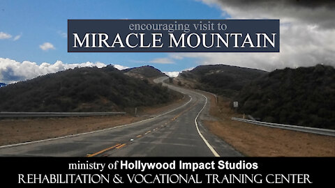 Visit to Miracle Mountain - Hollywood Impact Studios