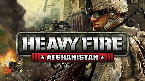 Heavy Fire: Afghanistan