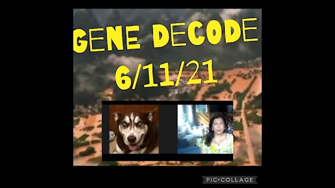 GENE DECODE 6/11/21