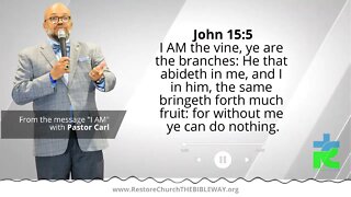 From the message “IAM” with Pastor Carl