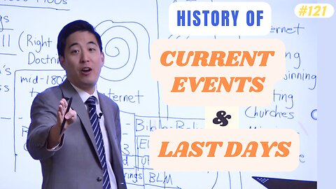 History of Current Events and Last Days | Intermediate Discipleship #121| Dr. Gene Kim