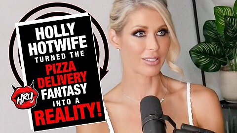 The Dream of a Pizza Delivery Service Was Made Real by Holly Hotwife!
