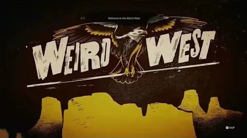 Andy Plays Weird West Episode 341 (PS4)