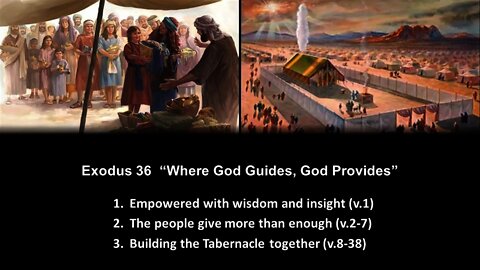 Exodus 36 “Where God Guides, God Provides” - Calvary Chapel Fergus Falls
