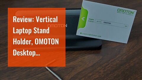 Review: Vertical Laptop Stand Holder, OMOTON Desktop Aluminum MacBook Stand with Adjustable Doc...